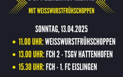 Weißwurstfrühschoppen & Doppelheimspieltag